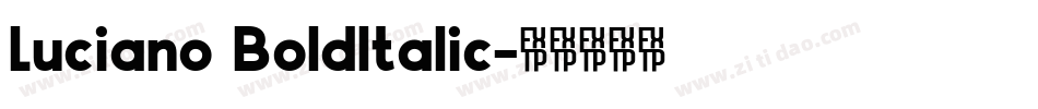 Luciano BoldItalic字体转换